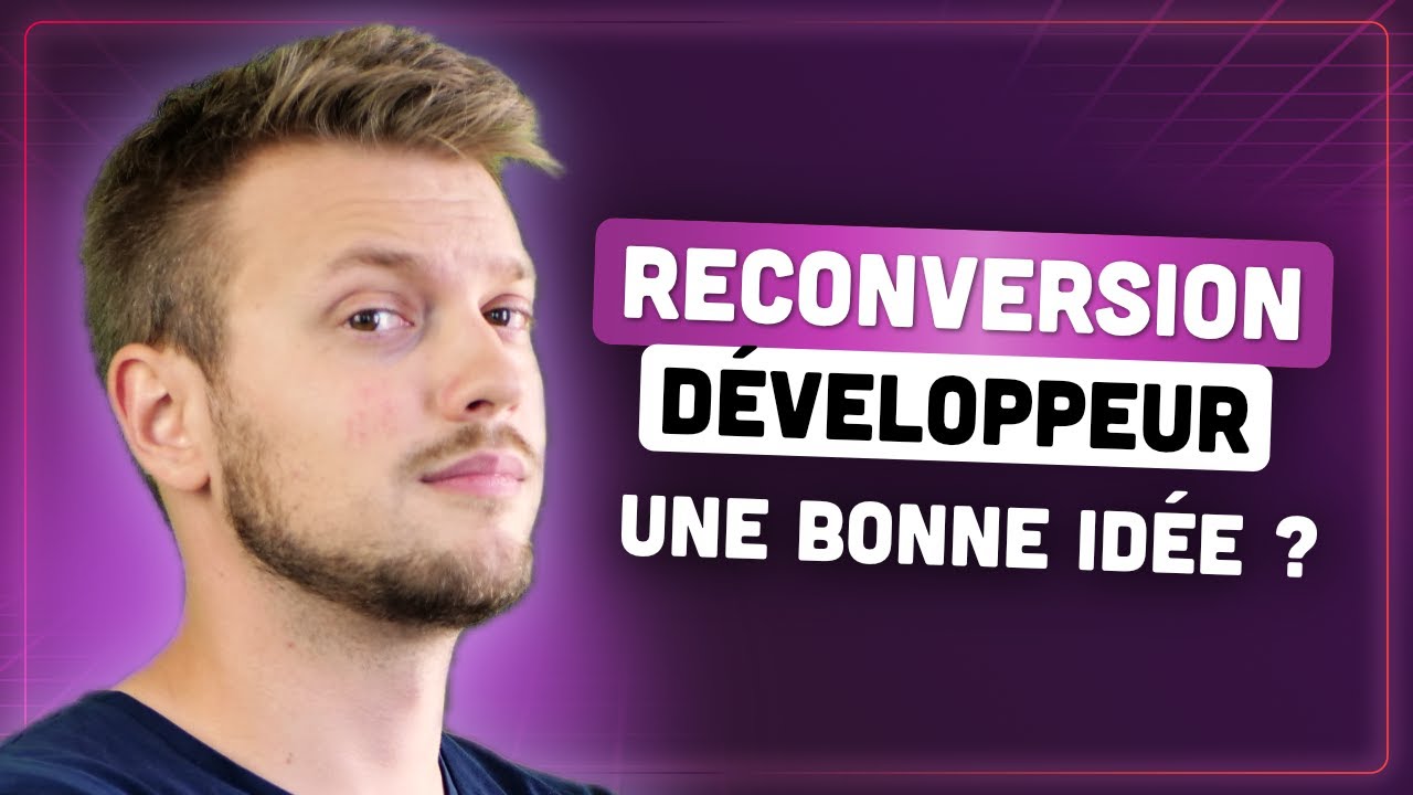 RECONVERSION DEV : SE LANCER ou PAS ?