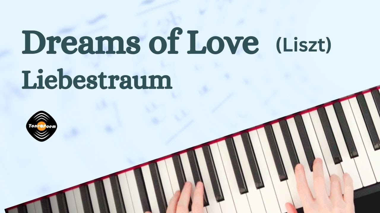 Liebestraum (Dreams of Love）· Liszt | Timeless Classics | Tonepoem