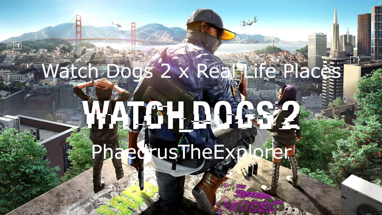 Watch Dogs 2 - San Francisco Landmarks (Real places x in-game)