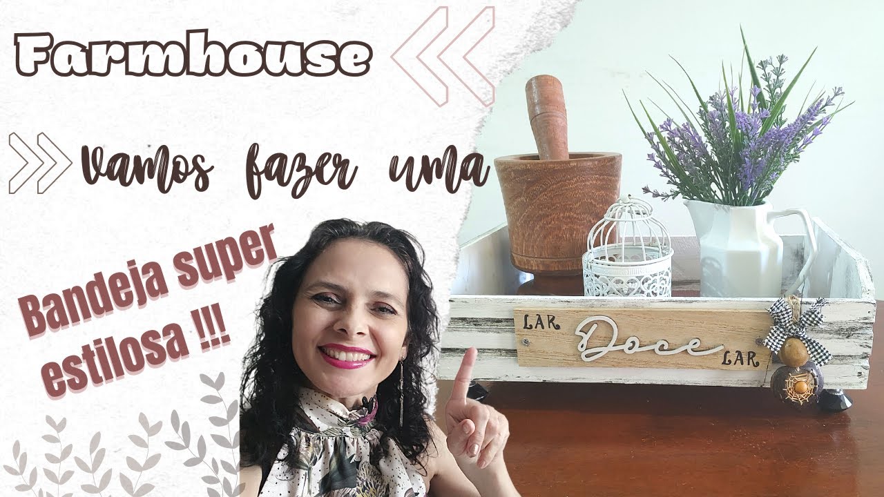 Bandeja no estilo Farmhouse fácil e linda - DIY - decore sua casa aproveitando o que você tem por aí