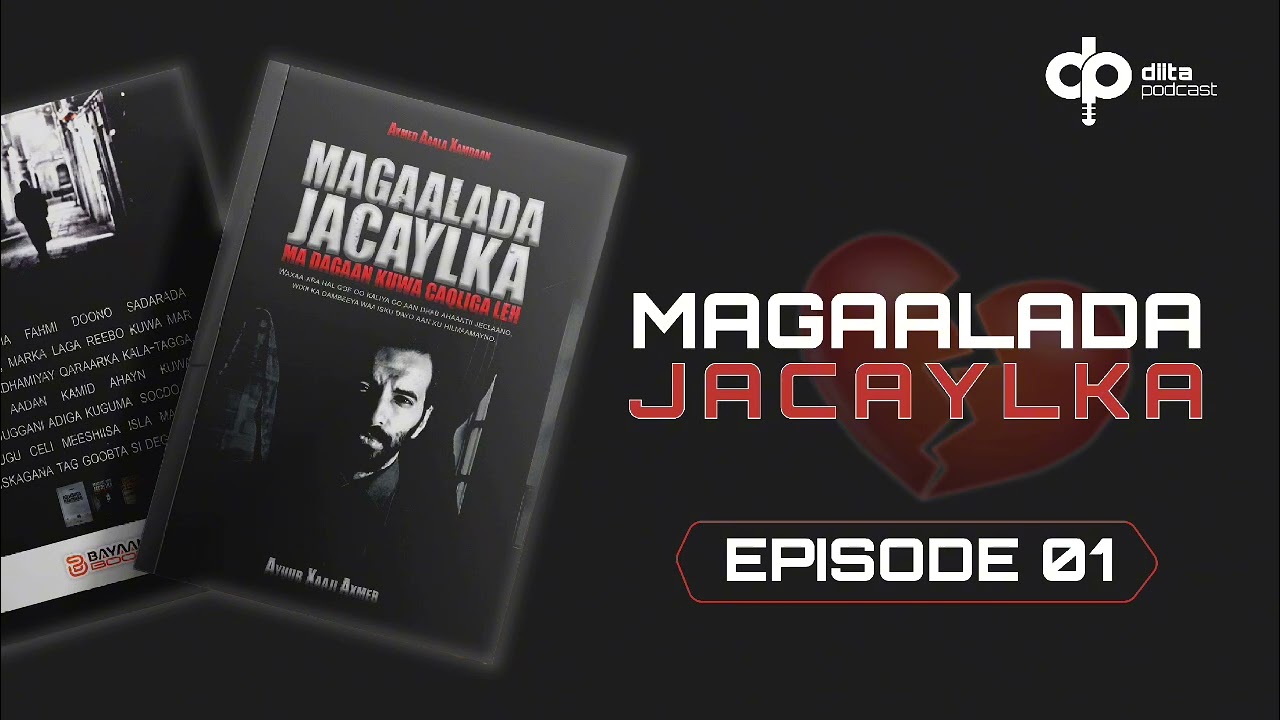 MAGAALADA JACAYLKA MA DEGAAN KUWA CAQLIGA LEH | QEYBTA 1AAD.