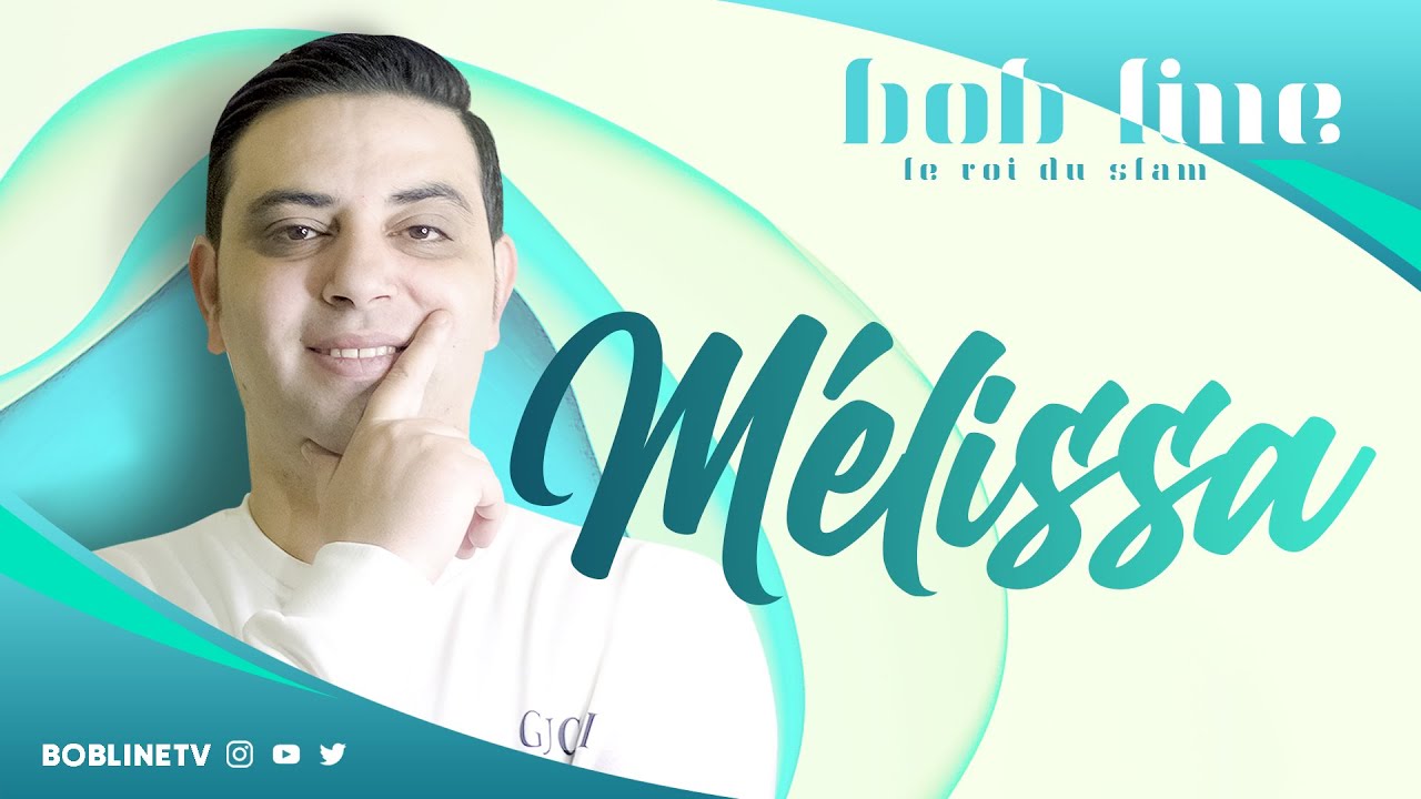 Bob Line - Mélissa