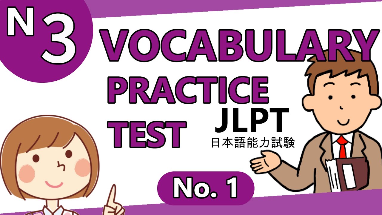 【#1】JLPT N3 VOCABULARY GOI PRACTICE TEST