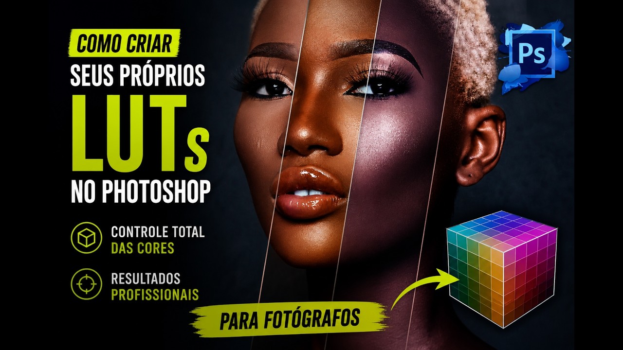 Como criar seus próprios LUTs no Photoshop (passo a passo para fotógrafos)