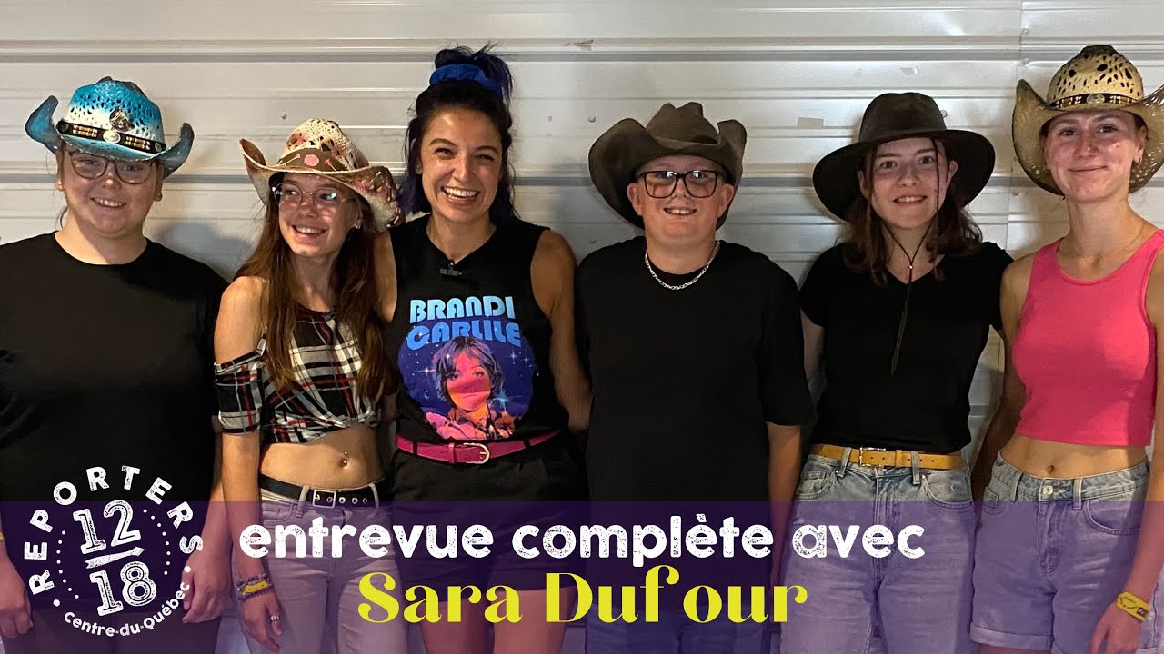 Sara Dufour Entrevue complète