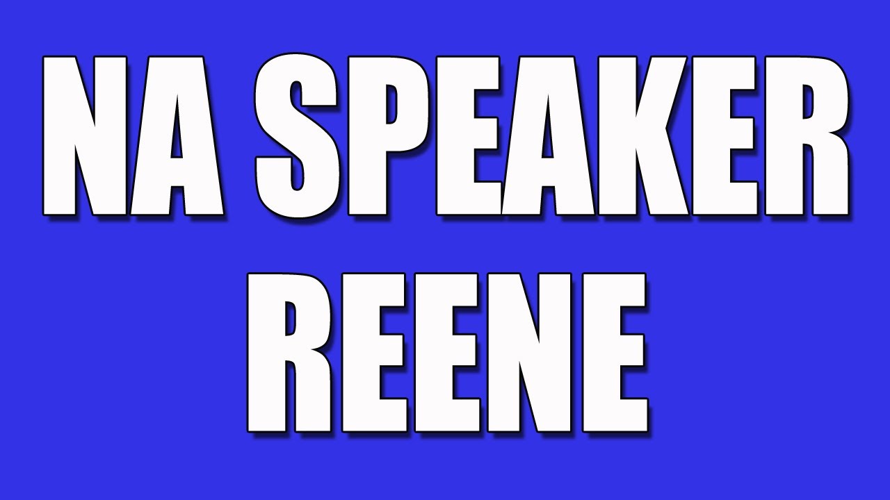 NA Speaker - Reene 