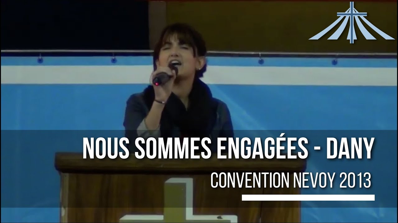Nous sommes engagées - Danny - Convention Nevoy 2013
