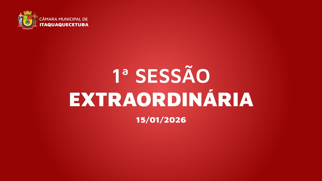 Sessão Extraordinária - 15/01/2026