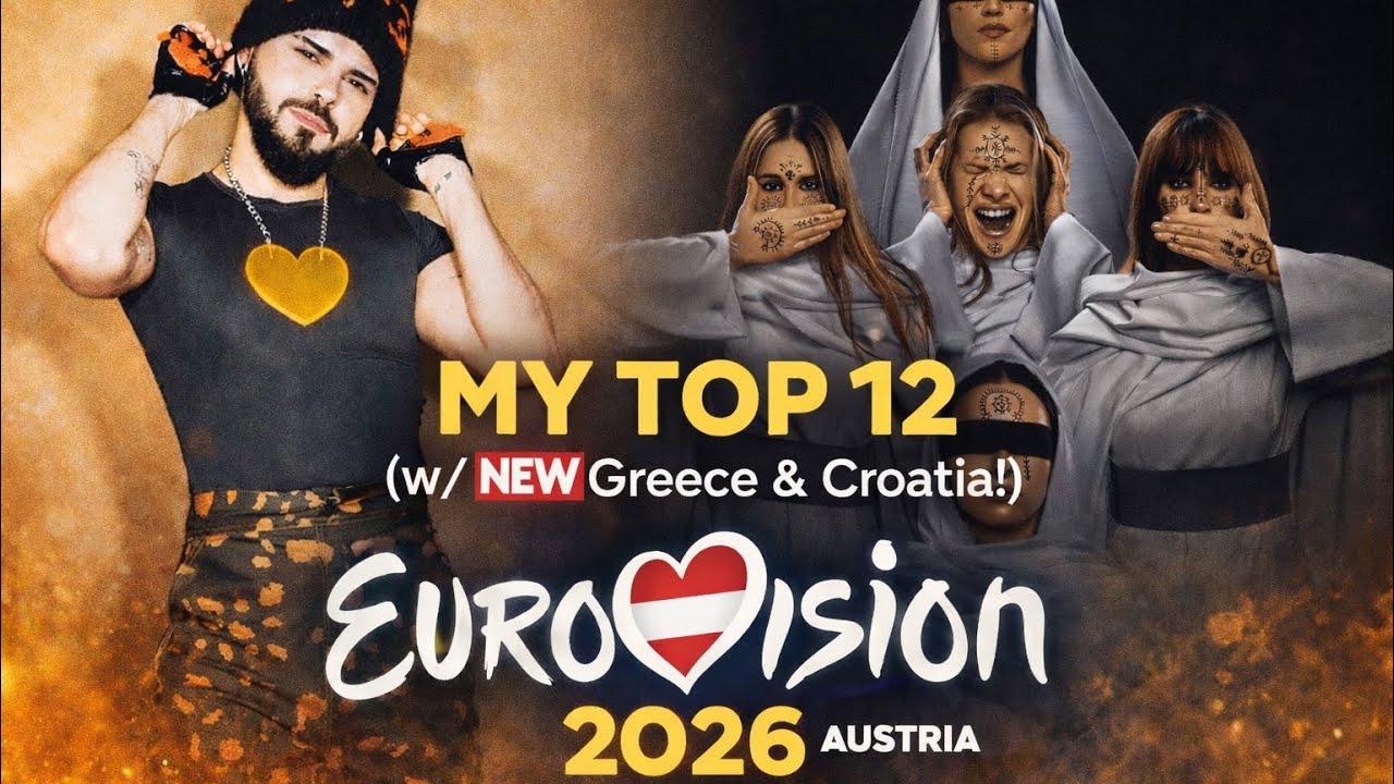 My TOP 12 Eurovision 2026 🇦🇹 | NEW Greece & Croatia!