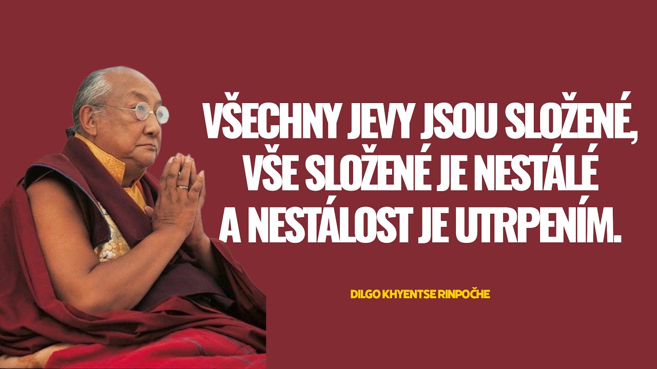 Proč jsou podle buddhistů všechny jevy pouhými iluzemi - Dilgo Khyentse Rinpočhe