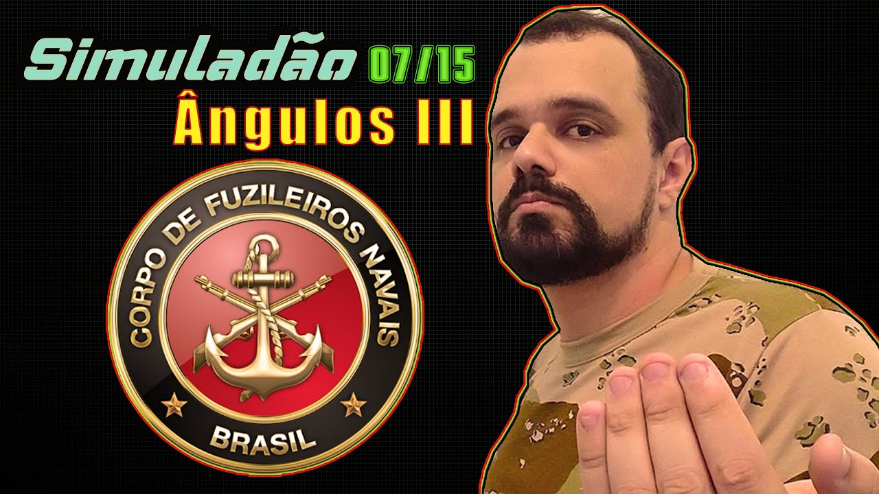 ⚓ CFN simulad&atilde;o (07/15) ⚓ cfn ⚓ edital cfn ⚓ &acirc;ngulos 🔹fuzileiro naval 🔹 matem&aacute;tica passo a passo ✔️