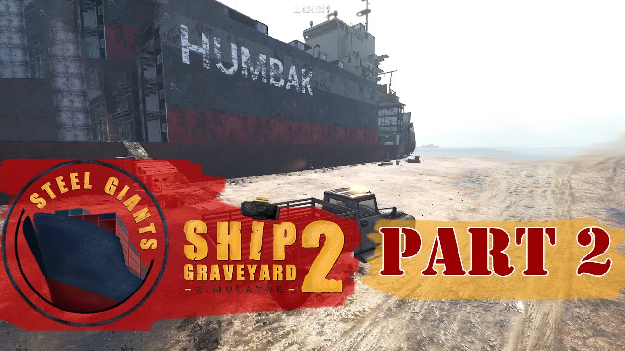 Ship Graveyard Simulator 2 - Steel Giants DLC - 2