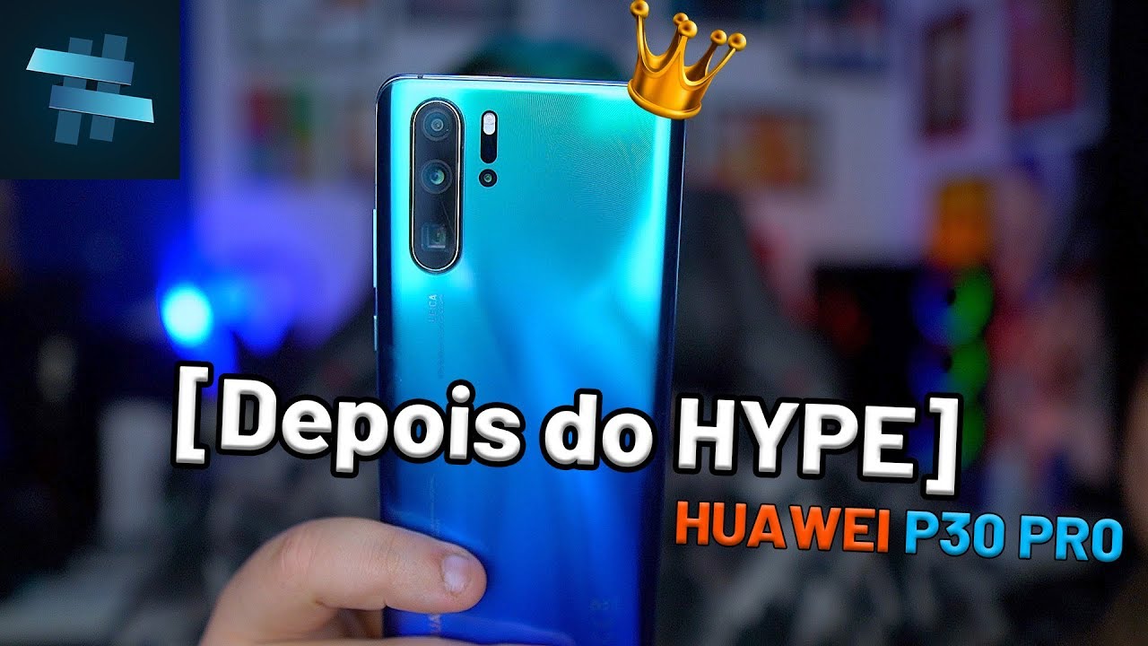 [Depois do HYPE] - HUAWEI P30 PRO - um MONSTRO!🔥