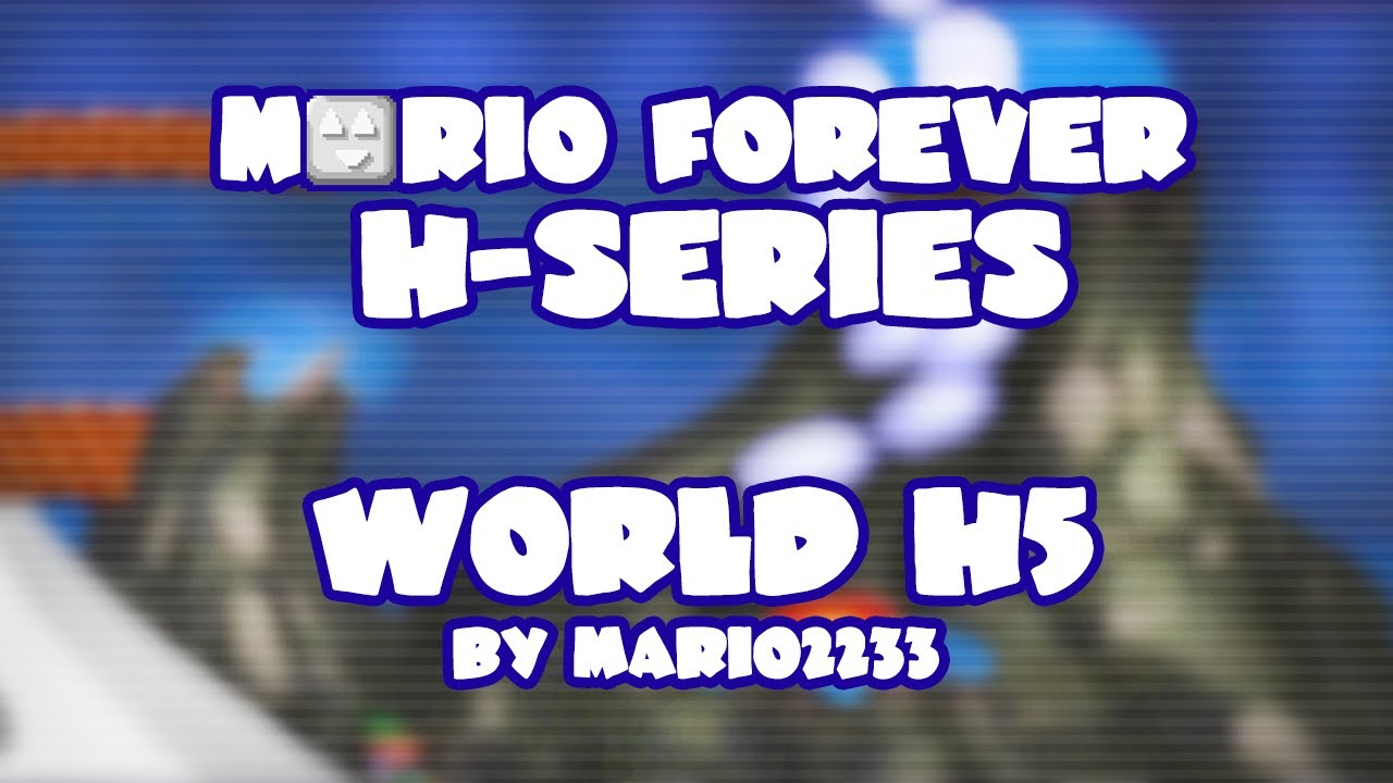 Mario Forever H-Series v1.0 • World H5 • Captions
