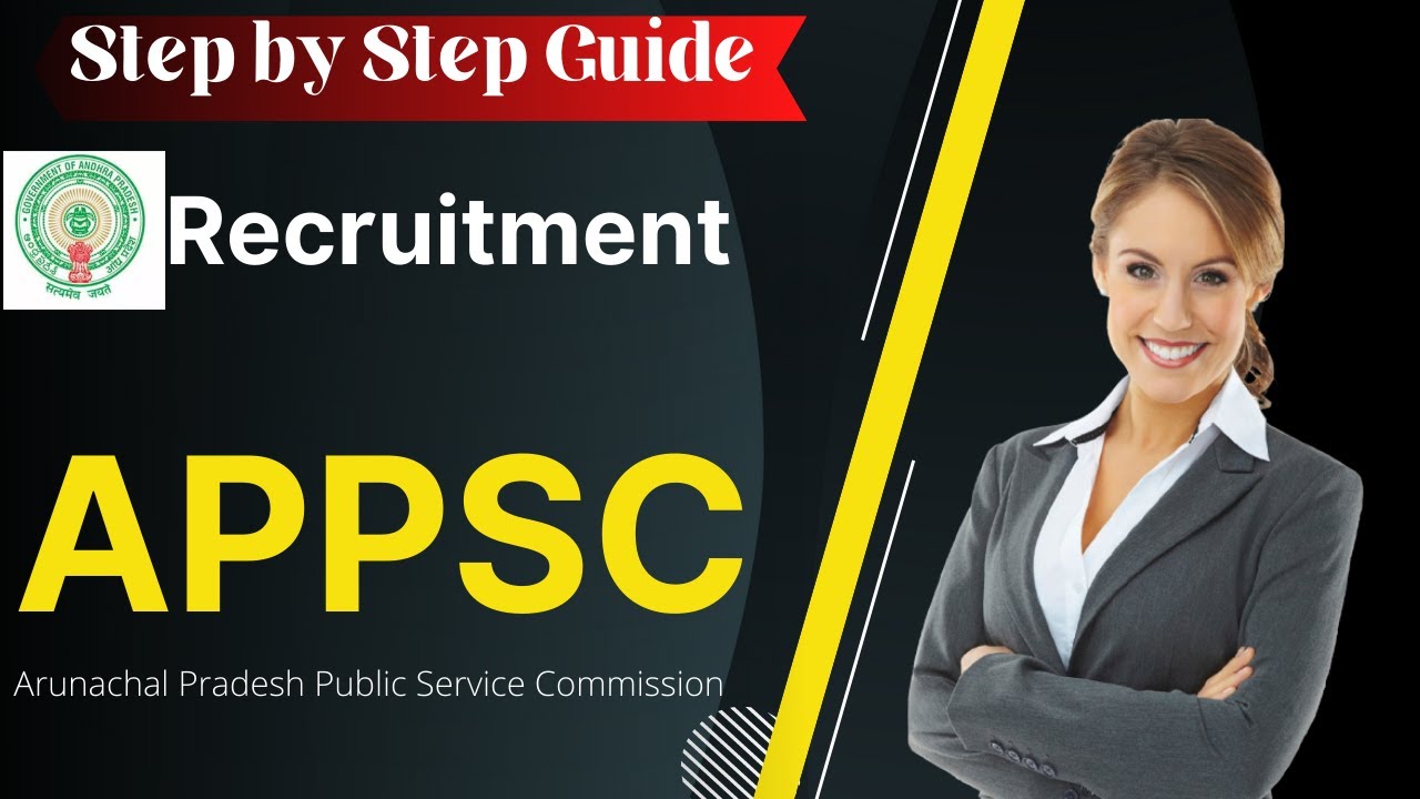 APPSC Recruitment 2022: Notification, Application Form, Vacancy, Dates, Eligibility, Salary