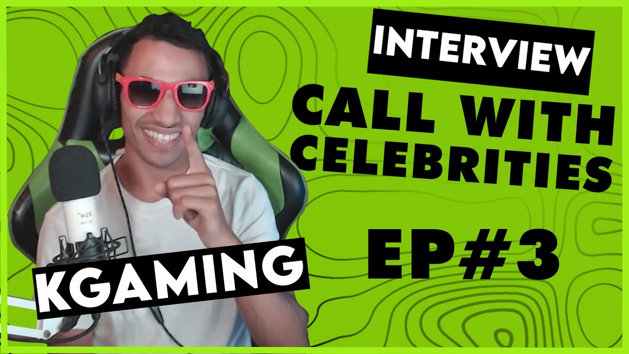 Interview @KGAMING96 #Episode3 | 📞 Call W/ Celebrities