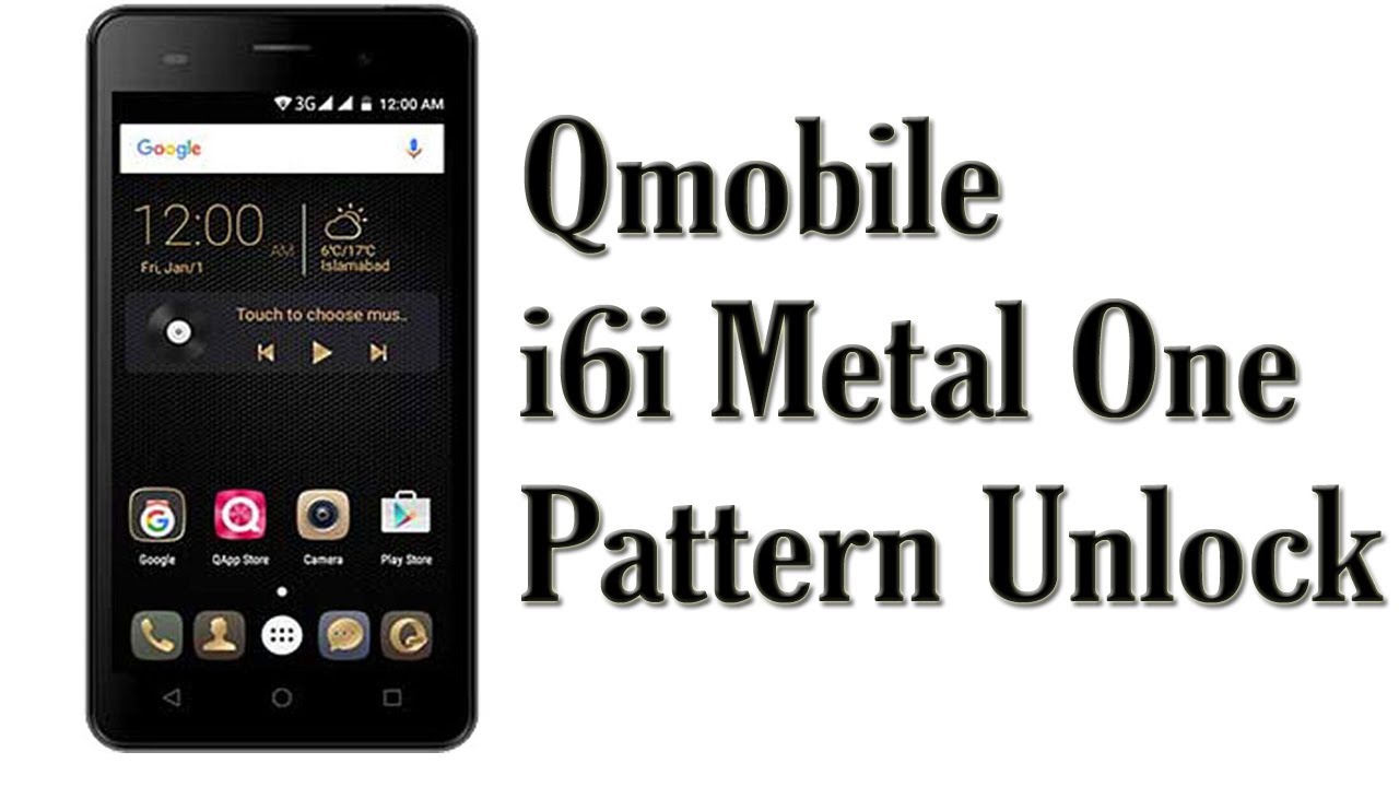 qmobile i6i metal one pattern unlock