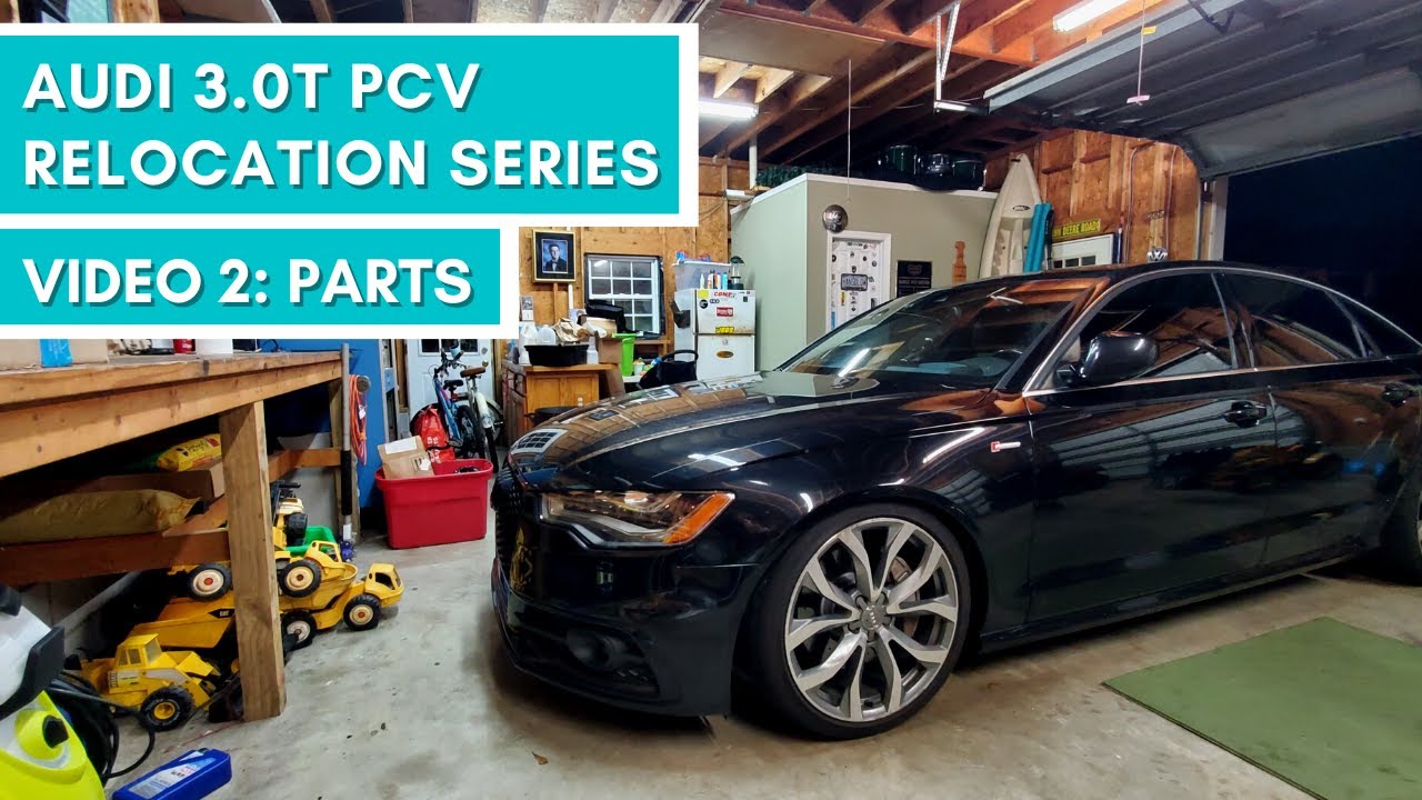 Audi 3.0T PCV Relocation Video Series | Video #2: Parts