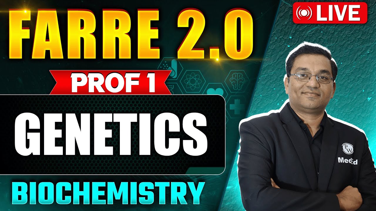 Genetics | Biochemistry | FARRE 2.0 | MBBS Prof 1 | Dr. Rajesh
