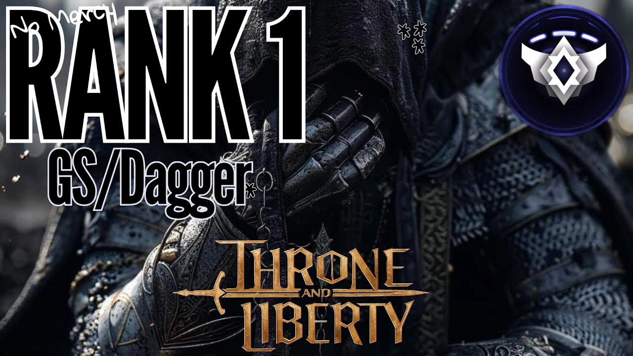 Throne and Liberty | Rank 1 | GS/Dagger | PVP Montage (1440p)