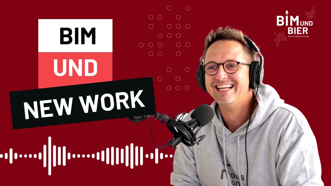 BIM & Bier Podcast Episode 21: BIM und New Work