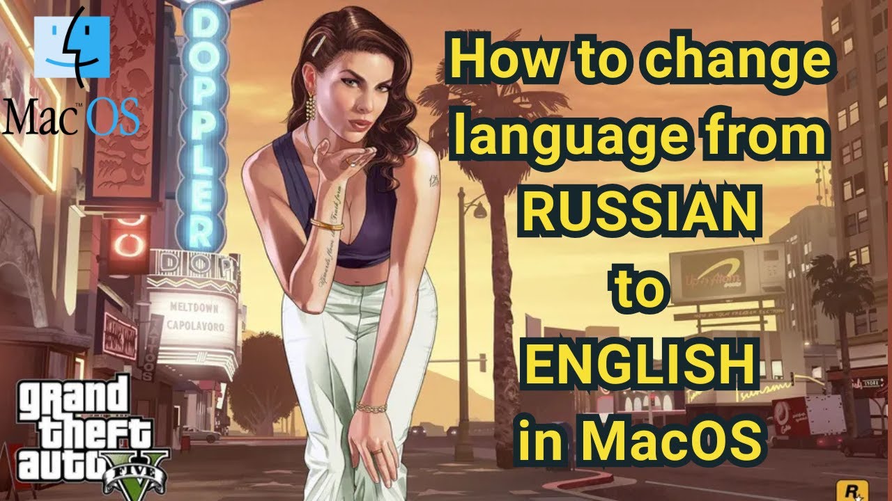 How to Change Language in GTA V on MacOS (Easy Guide)