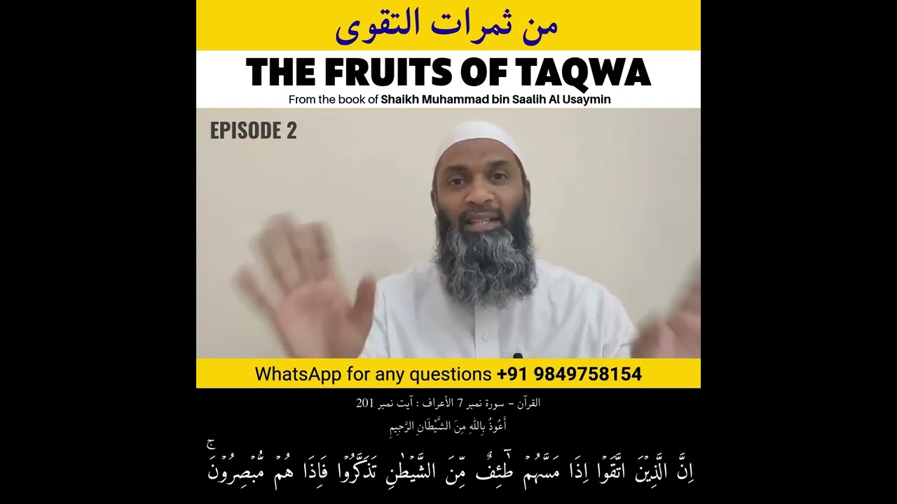 THE FRUITS OF TAQWA (EP 02) BY MUHAMMAD KAZIM 