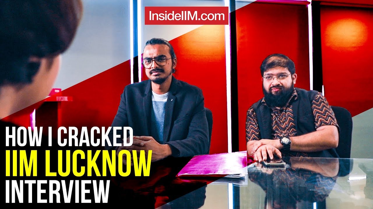 IIM Lucknow Interview Experience | What Helped Me Get Into IIM Lucknow