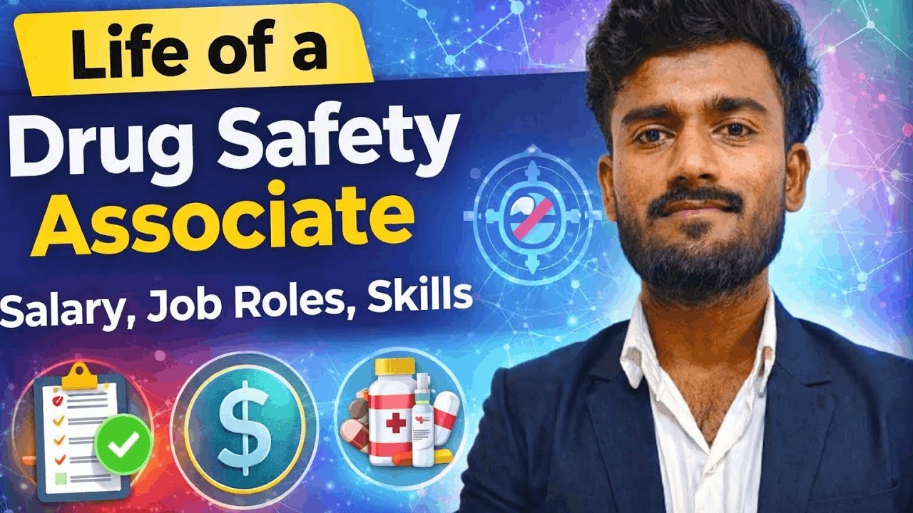 LIFE OF A DRUG SAFETY ASSOCIATE | SALARY | JOB ROLE | SKILLS REQUIRED | SCOPE | COMPLETE DETAILS