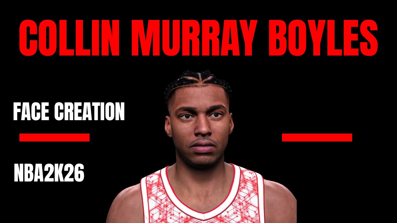 Collin Murray-Boyles Face Creation NBA 2K26!