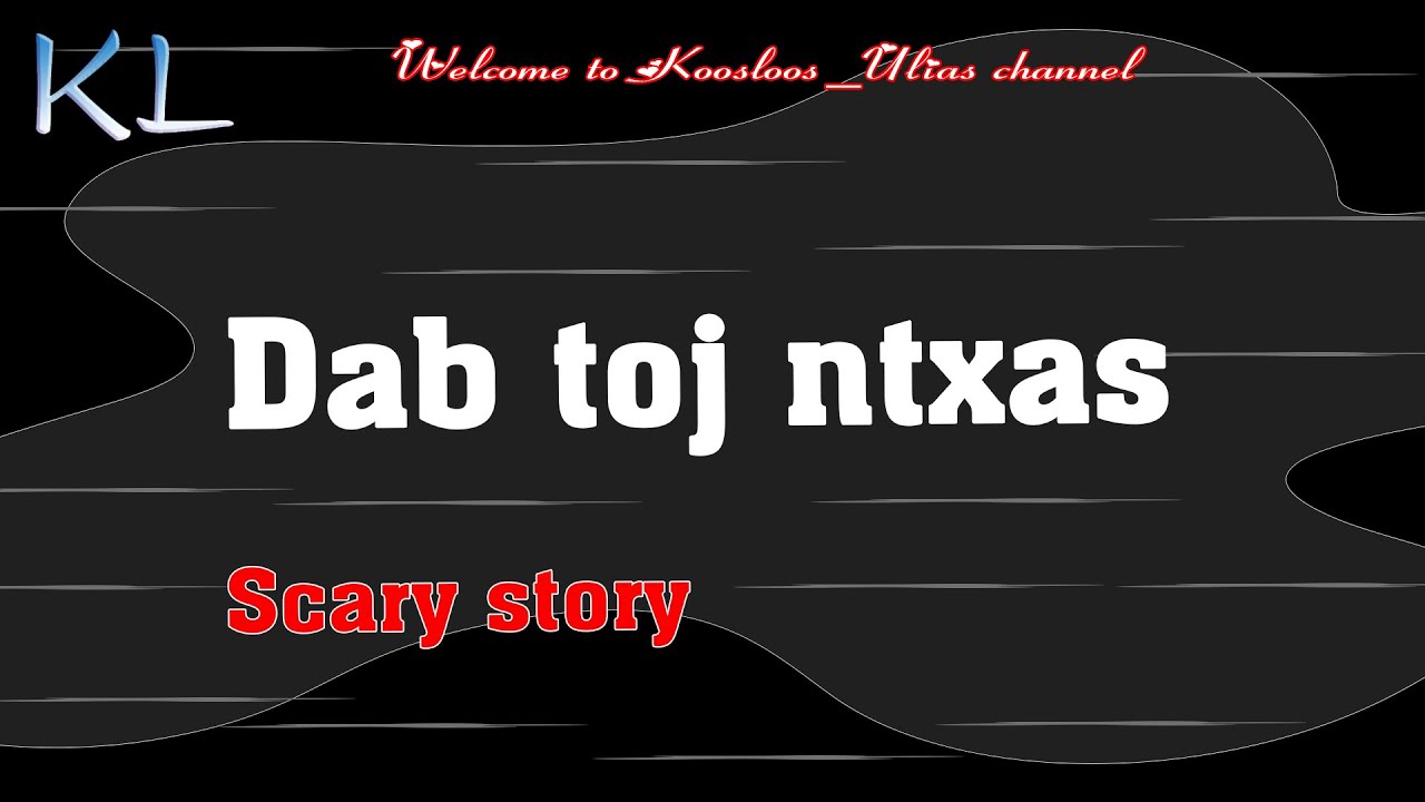 Dab Toj Ntxas 11/11/2020