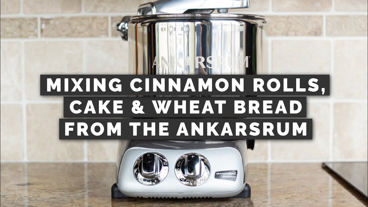 Mixing Cinnamon Rolls, Cake & Wheat Bread in the Ankarsrum