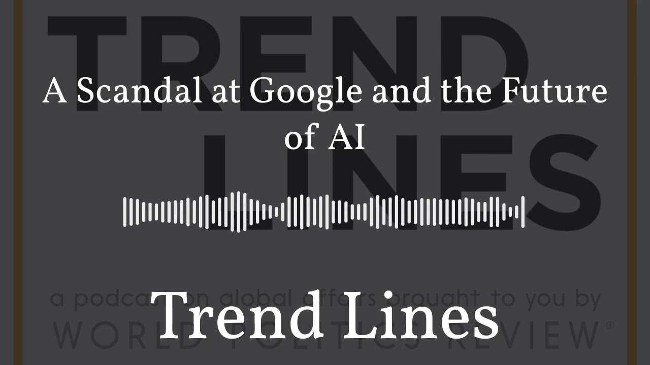 A Scandal at Google and the Future of AI