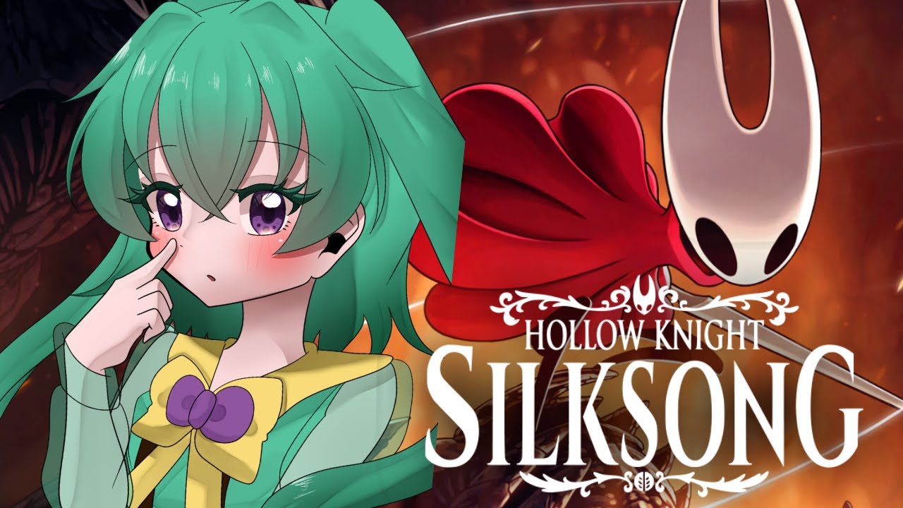 最難関が怖いです。【#hollowknightsilksong  /＃新人Vtuber 】