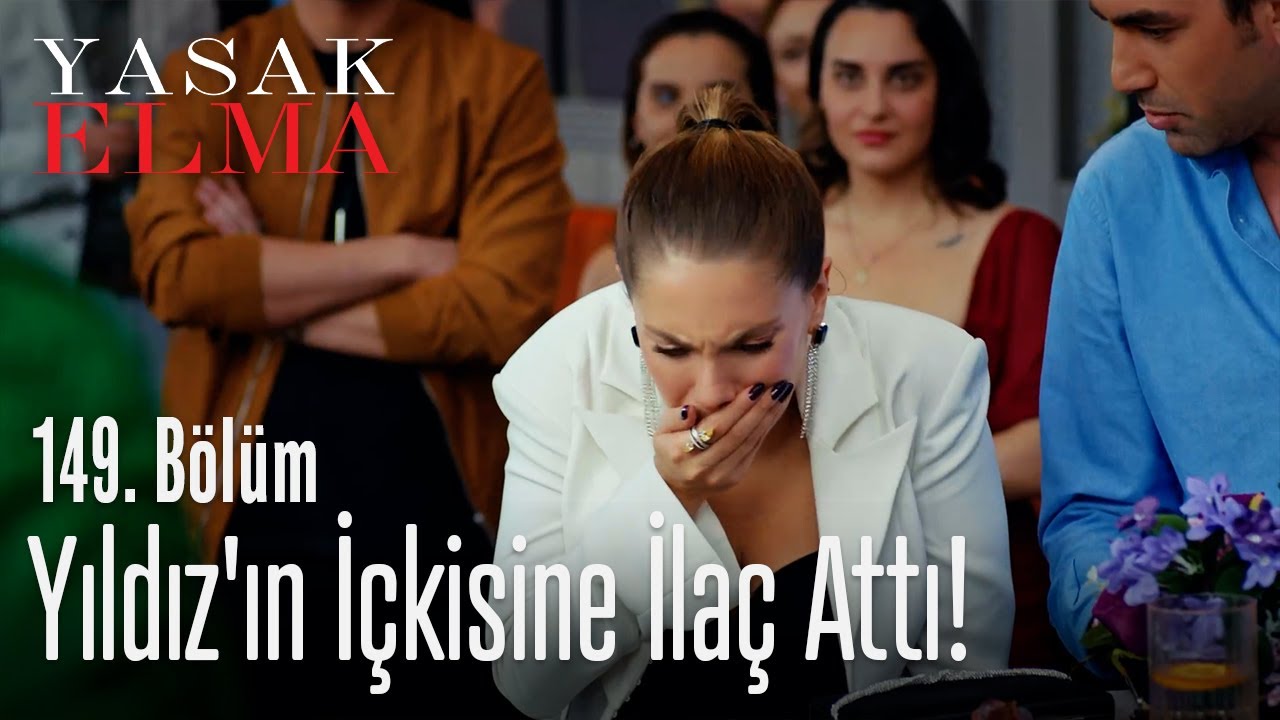 Yıldız'ın içkisine ilaç attı! - Yasak Elma 149. Bölüm
