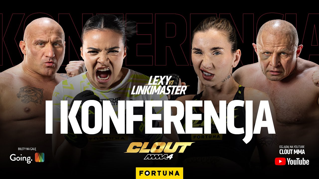 CLOUT MMA 4: I KONFERENCJA | LEXY vs LINKIMASTER, NAJMAN vs MURAN