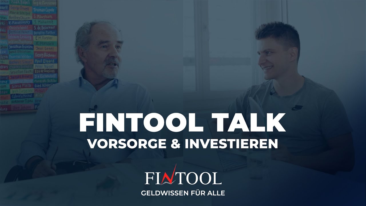 Fintool Talk: Vorsorge und Investieren - Erwin und Patrick