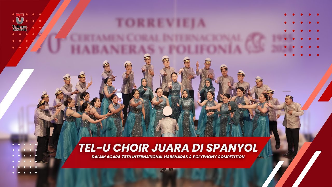 TEL-U CHOIR BERHASIL MENJADI JUARA DI KOMPETISI PADUAN SUARA INTERNASIONAL