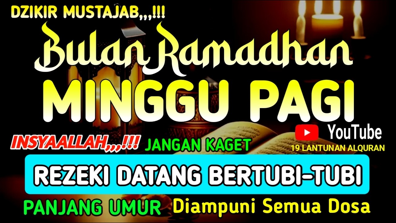 Dzikir Pagi Hari Minggu Mustajab | Dzikir Pembuka Pintu Rezeki Dari Segala Penjuru ! Dzikir Pagi