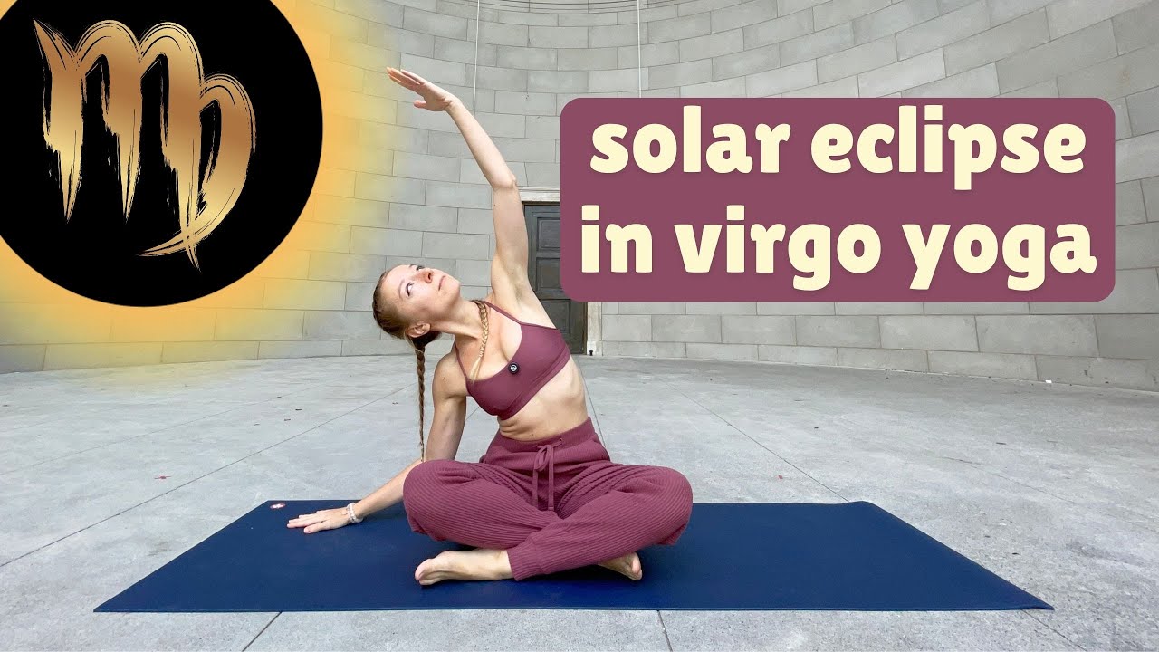 Solar Eclipse in Virgo Yoga: Soften to Receive!