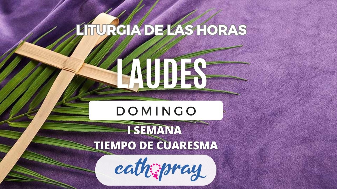 LAUDES DE HOY. DOMINGO 22 DE FEBERO 2026 I I SEMANA DE TIEMPO DE CUARESMA | #cathopray