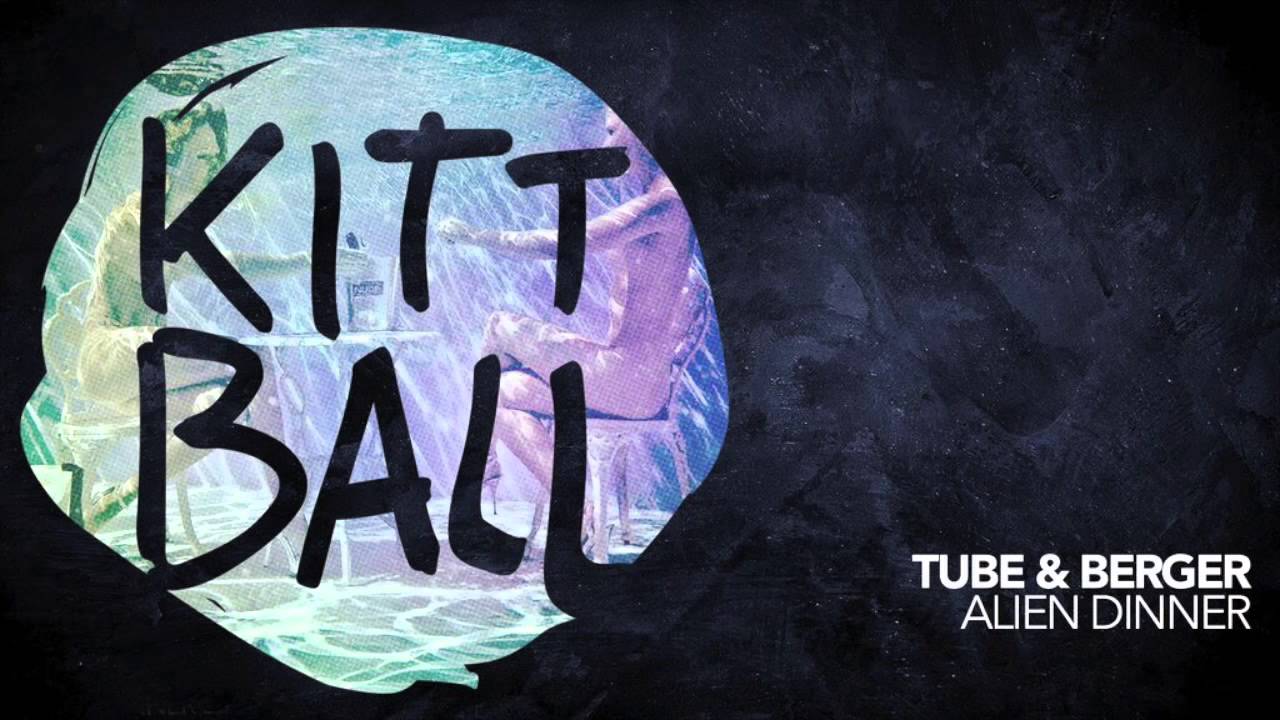 Tube & Berger -  Alien Dinner