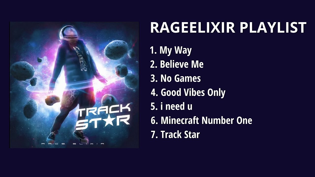 All RageElixir’s Songs [Updated Playlist]