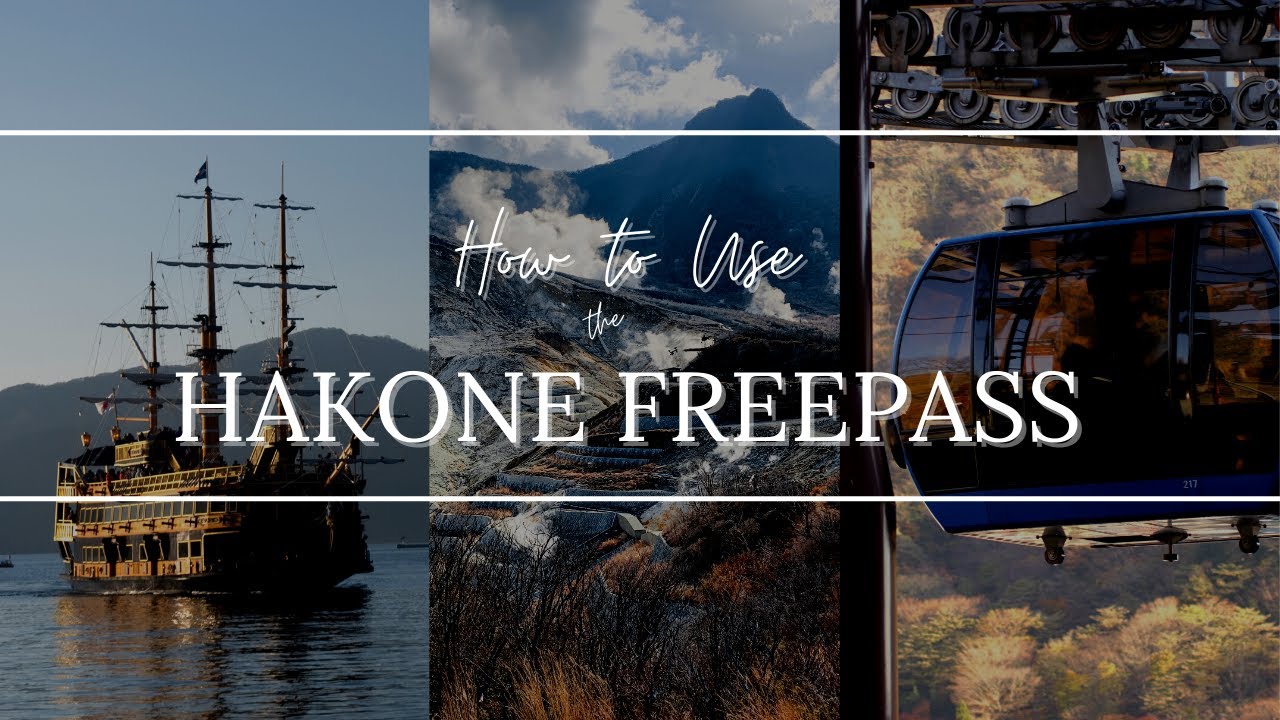 Hakone Freepass Guide: Plan the Perfect Hakone Trip
