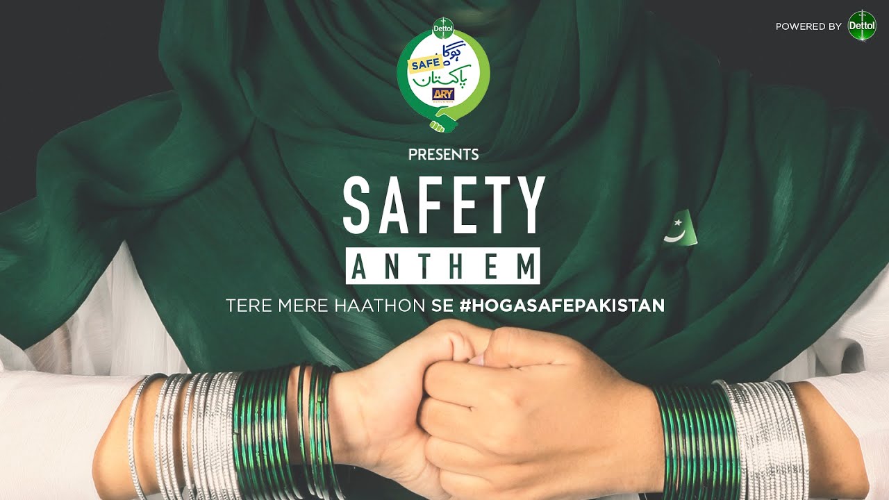 Safety Anthem by Hoga Saaf Pakistan | Dettol | Shuja Haider