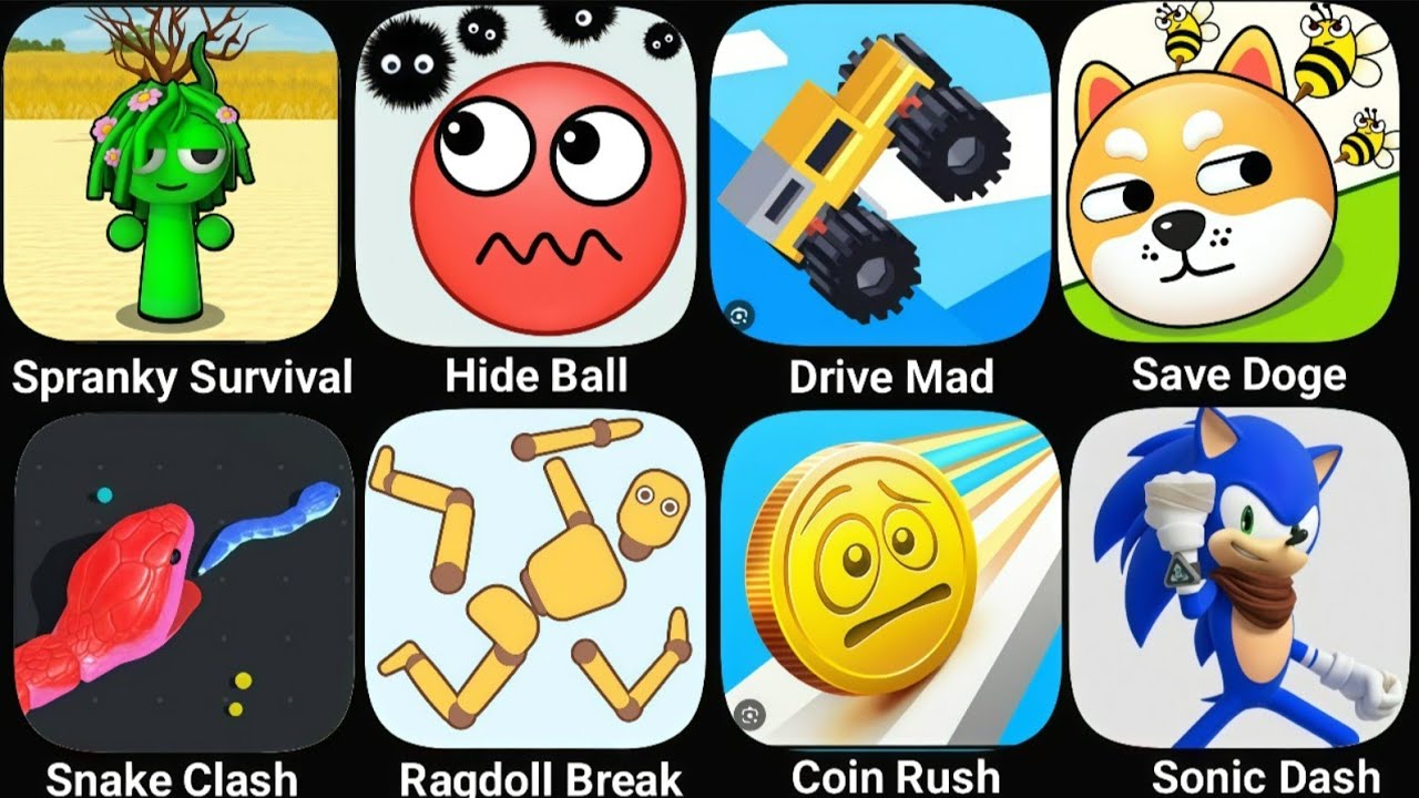 Spranky Survival, Hide Ball, Drive Mad, Save Doge, Snake Clash, Ragdoll Break, Coin Rush, Sonic Dash