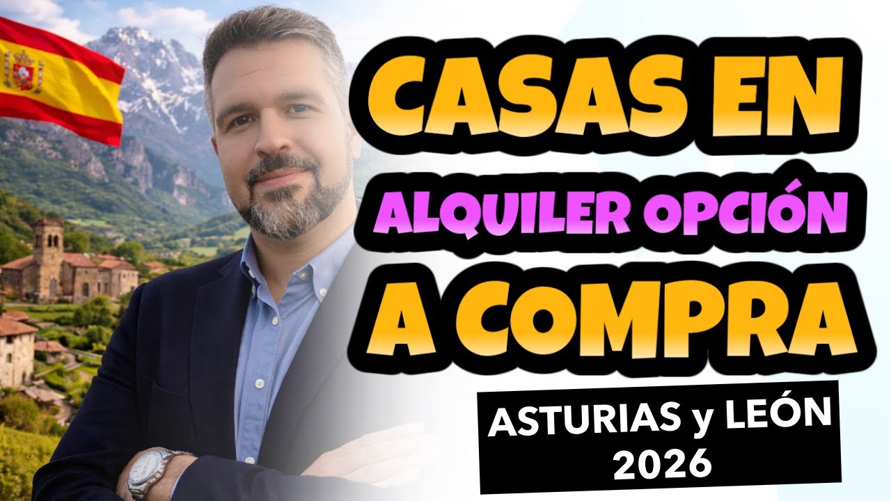 DOS CASAS EN ALQUILER CON OPCIÓN A COMPRA | ASTURIAS Y LEÓN | OPORTUNIDAD REAL 2026