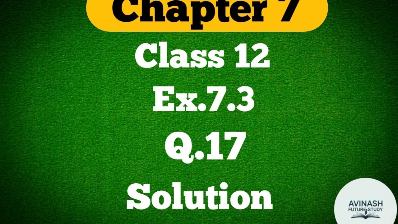 Class 12 !! Ex.7.3 !! Q.17 !! Integration#chapter7#Math#solution#ncertmaths 