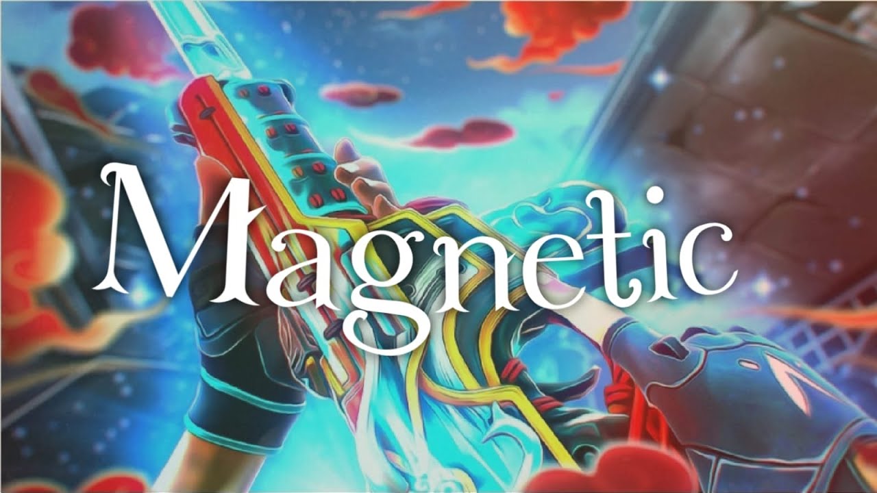 Magnetic-valorant montage