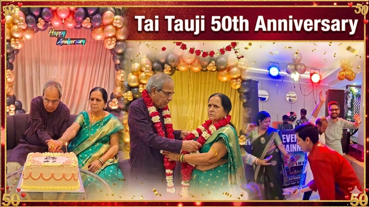 Tai Tauji ki 50th Anniversary | Golden Anniversary Celebration | Family Vlog